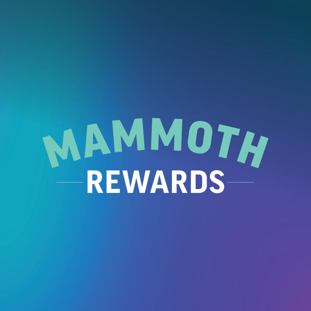 MAMMOTH REWARDS